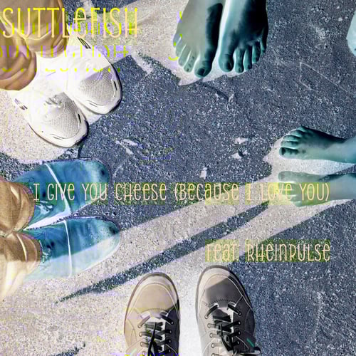 i give you cheese (because i love you) artwork FINAL